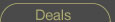Deals